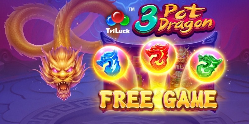 Tìm hiểu game 3 pot dragons